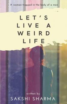 Let'S Live A Weird Life