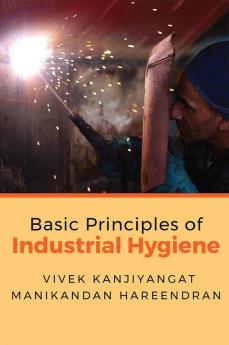 Basic Principles of Industrial Hygiene