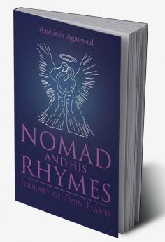 Nomad and His Rhymes : Journey of Twin Flames