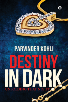 Destiny in Dark : Unfolding That Night