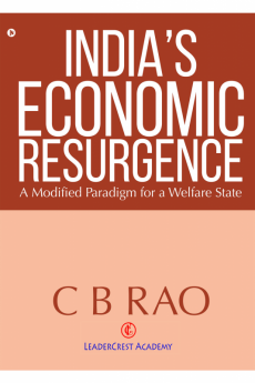 India’s Economic Resurgence : A Modified Paradigm for a Welfare State