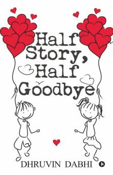 Half Story Half Good Bye