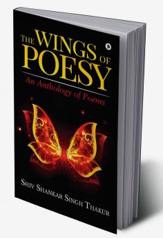 The Wings of Poesy : An Anthology of Poems