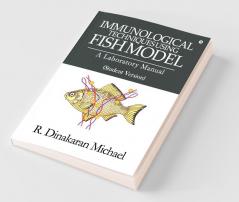 Immunological Techniques using Fish Model - A laboratory Manual