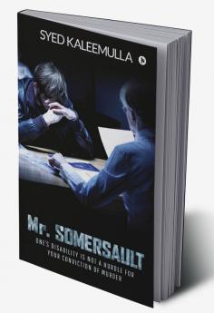 Mr. Somersault : One's disability is not a hurdle for your conviction of murder