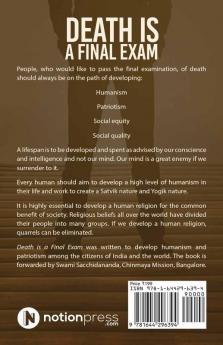 Death is a final Exam : Humanity is first exam