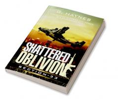 SHATTERED OBLIVION : knowledge is power and power is a dangerous thing