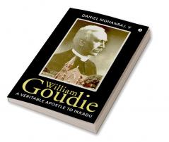 William Goudie (PB) : A Veritable apostle to Ikkadu