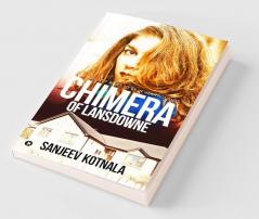 Chimera of Lansdowne : You Will Not Want to Be in Her Thoughts
