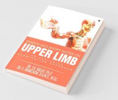 Essays And Short Notes On Upper Limb : An Exclusive Examination Approach