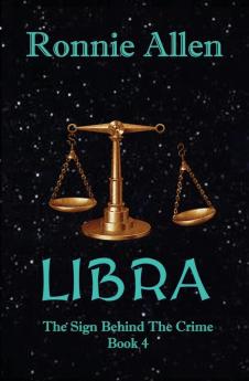 Libra: The Sign Behind the Crime Book 4