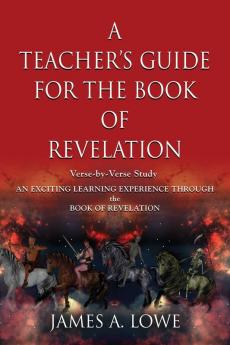 A TEACHER'S GUIDE FOR THE BOOK OF REVELATION