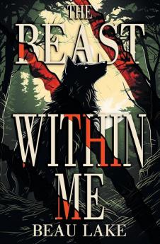 The Beast Within Me