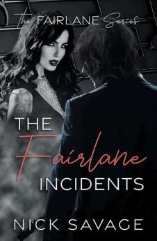 The Fairlane Incidents