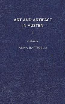 Art and Artifact in Austen