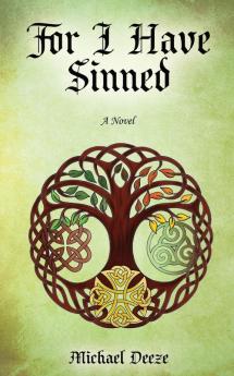 For I Have Sinned: 2 (Emmett Casey Chronicles)