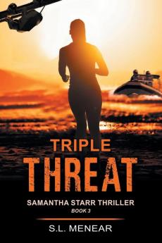 Triple Threat (A Samantha Starr Thriller Book 3)