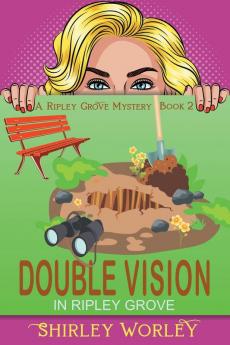 Double Vision in Ripley Grove (A Ripley Grove Mystery Book 2)