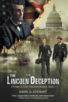 The Lincoln Deception (A Fraser and Cook Historical Mystery Book 1)