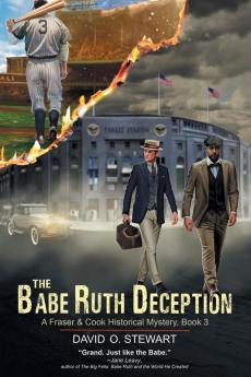 The Babe Ruth Deception (A Fraser and Cook Historical Mystery Book 3)