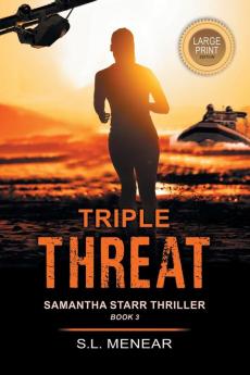 Triple Threat (A Samantha Starr Thriller Book 3)