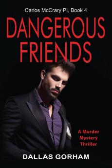 Dangerous Friends