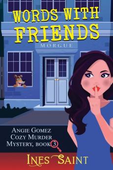 Words With Friends (Angie Gomez Cozy Murder Mystery Book 3)