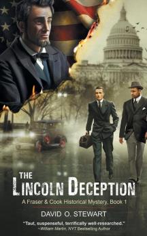 The Lincoln Deception (A Fraser and Cook Historical Mystery Book 1)