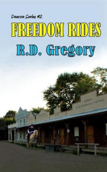 Freedom Rides: 2 (Deacon)