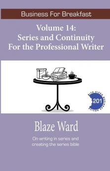 Series and Continuity for the Professional Writer: 14 (Business for Breakfast)