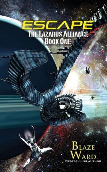 Escape: 1 (The Lazarus Alliance)