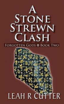 A Stone Strewn Clash: 2 (Forgotten Gods)