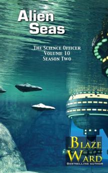 Alien Seas: 10 (Science Officer)