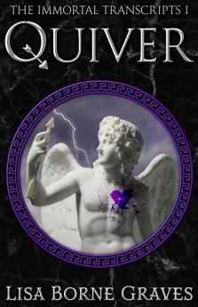 Quiver: 1 (The Immortal Transcripts)