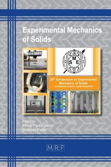 Experimental Mechanics of Solids: 12 (Materials Research Proceedings)