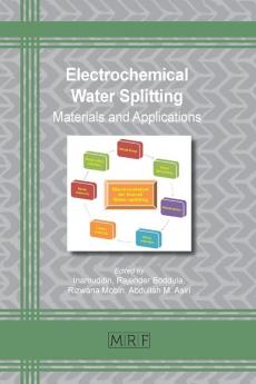 Electrochemical Water Splitting: 59 (Materials Research Foundations)