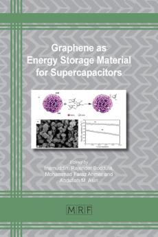 Graphene as Energy Storage Material for Supercapacitors: 64 (Materials Research Foundations)