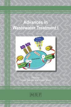 Advances in Wastewater Treatment I: 91 (Materials Research Foundations)