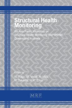 Structural Health Monitoring: 8apwshm: 18 (Materials Research Proceedings)