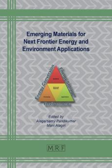 Emerging Materials for Next Frontier Energy and Environment Applications
