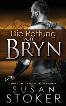 Die Rettung von Bryn: 6 (Die Delta Force Heroes)