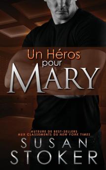 Un Héros Pour Mary (Delta Force Heroes)