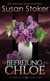 Die Befreiung von Chloe: 2 (Die Mountain Mercenaries)