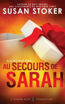 Au Secours de Sarah: 5 (Ace Securite)