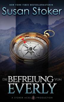 Die Befreiung von Everly: 5 (Die Mountain Mercenaries)