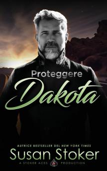 Proteggere Dakota: 13 (Armi & Amori)