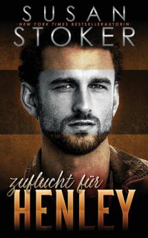 Zuflucht Für Henley (Die Zuflucht In Den Bergen 2) (German Edition)