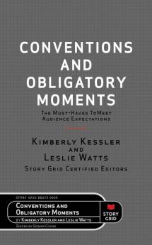 Conventions and Obligatory Moments: The Must-haves to Meet Audience Expectations: 6 (Beats)