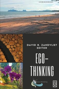 Eco-Thinking: A compendium of research on environmental learning: 1 (Culture and Environment)