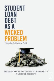 Student Loan Debt as a Wicked Problem